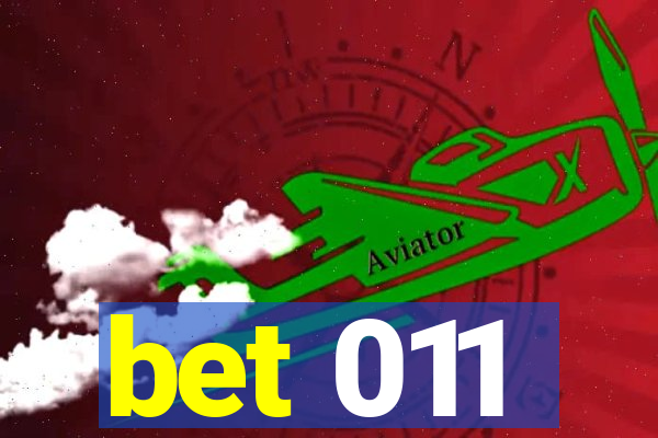 bet 011